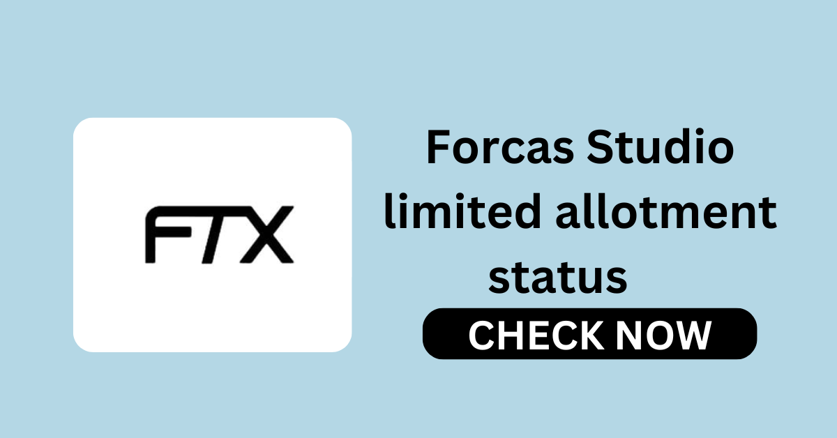 Forcas Studio limited allotment status