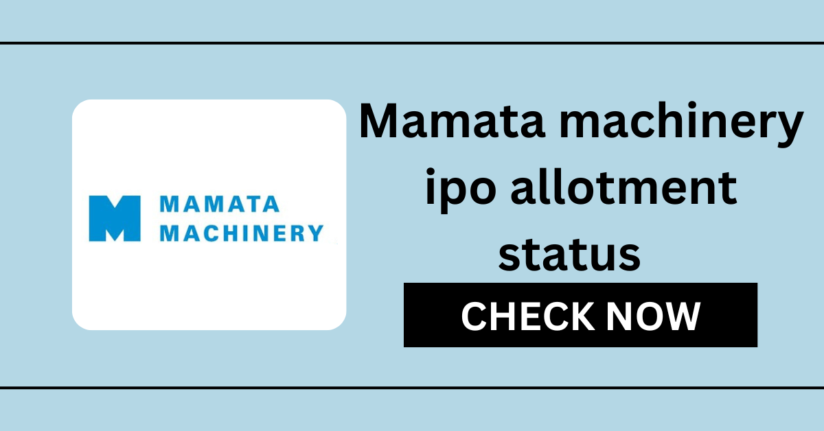 Mamata machinery ipo allotment status